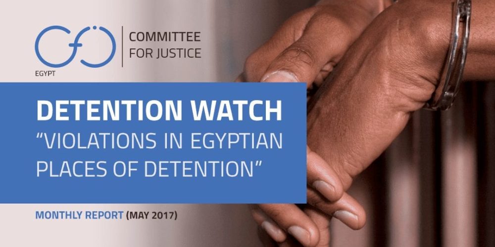 Report Egypt: Detention watch 3 (May 2017)