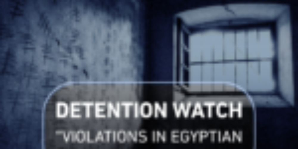 EGYPT DETENTION WATCH REPORT (May- June 2018)