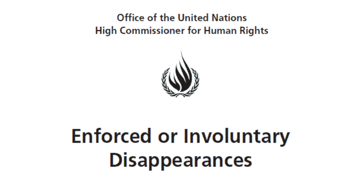 الفريق العامل المعني بحالات الاختفاء القسري بالأمم المتحدة يؤكد استخدامه كأداة ترهيب ضد المدافعين عن حقوق الإنسان 