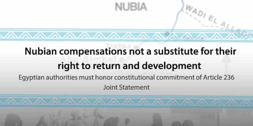 “Nubian compensations not a substitute for their  right to return and development”
