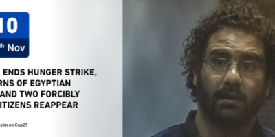 COP27 daily bulletin: Alaa Abdel Fattah ends hunger strike, Germany warns of Egyptian surveillance, and two forcibly disappeared citizens reappear
