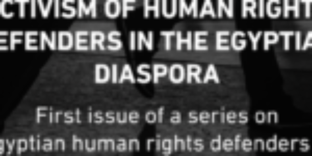 Research paper: Activism of human rights defenders in the Egyptian diaspora