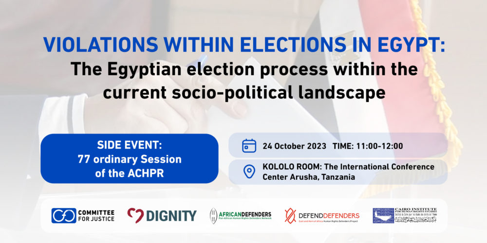 CFJ co-hosts event during 77th Session of the African Commission on Human and Peoples’ Rights on Egypt election violations
