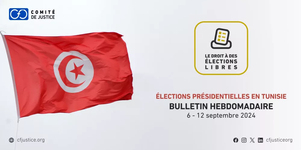 Tunisie: Le CFJ publie un bulletin hebdomadaire sur la surveillance des élections présidentielles du 6 au 12 septembre 2024