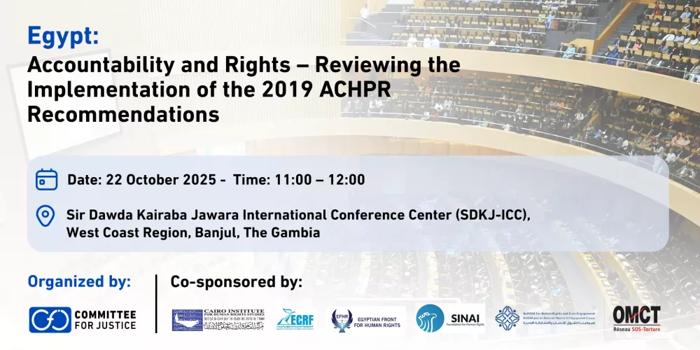 CFj Organizes a Side Event at margins of the 85th Ordinary Session of the ACHPR about Accountability and Rights in Egypt – Reviewing the Implementation of the 2019 ACHPR Recommendations